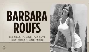 Barbara Roufs Biography
